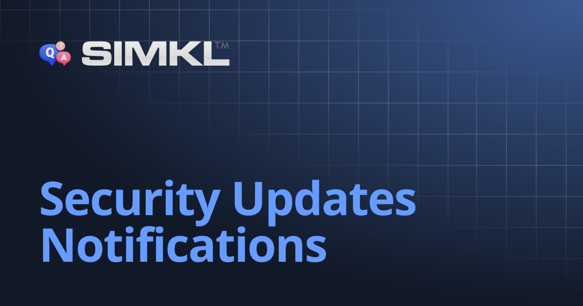 Security Updates Notifications | How to use Simkl