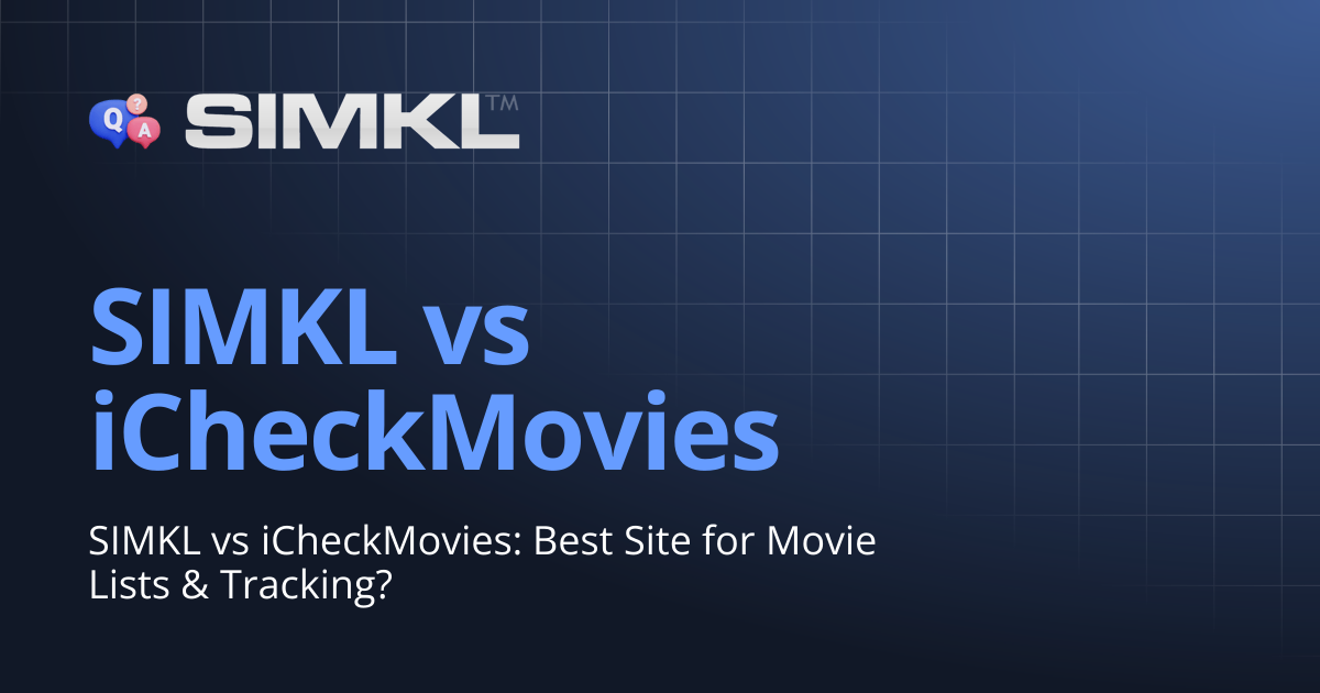 SIMKL vs iCheckMovies | How to use Simkl