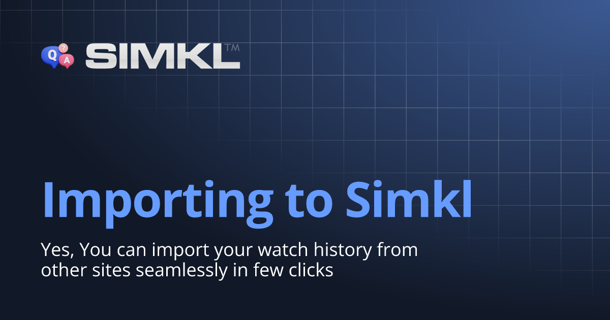 Importing to Simkl | How to use Simkl