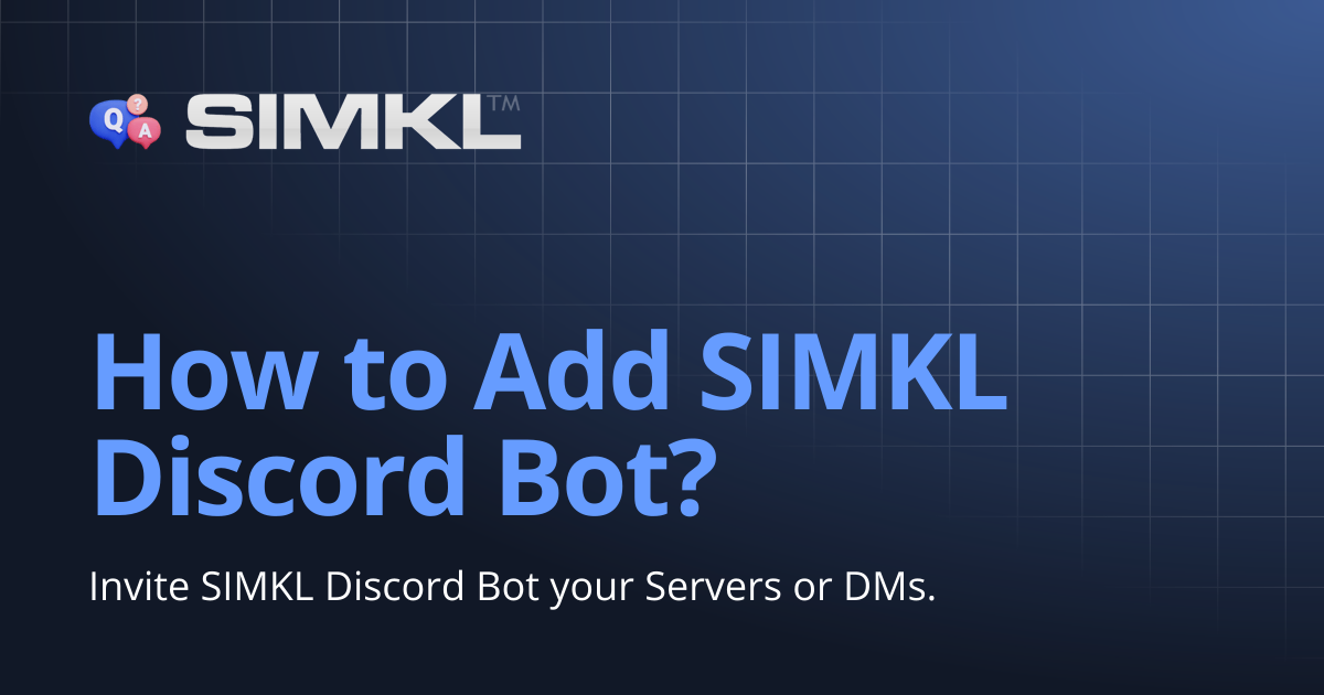 How to Add SIMKL Discord Bot? | How to use Simkl