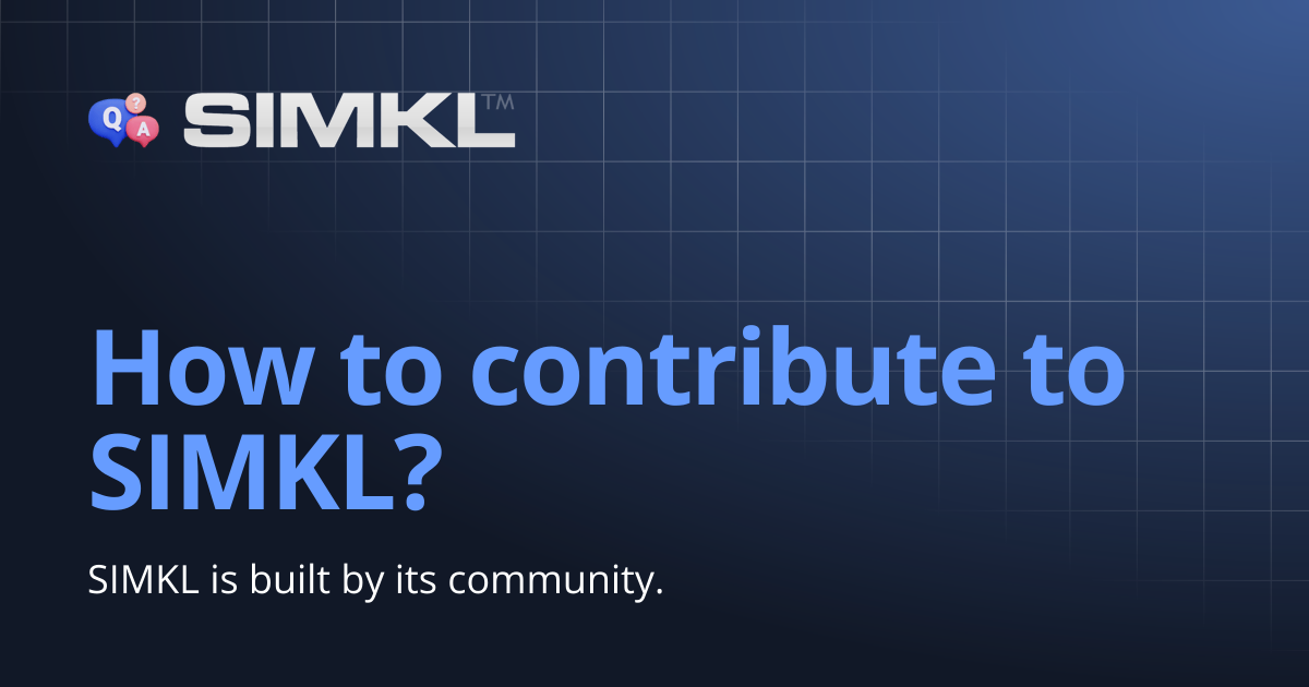 How to contribute to SIMKL? | How to use Simkl