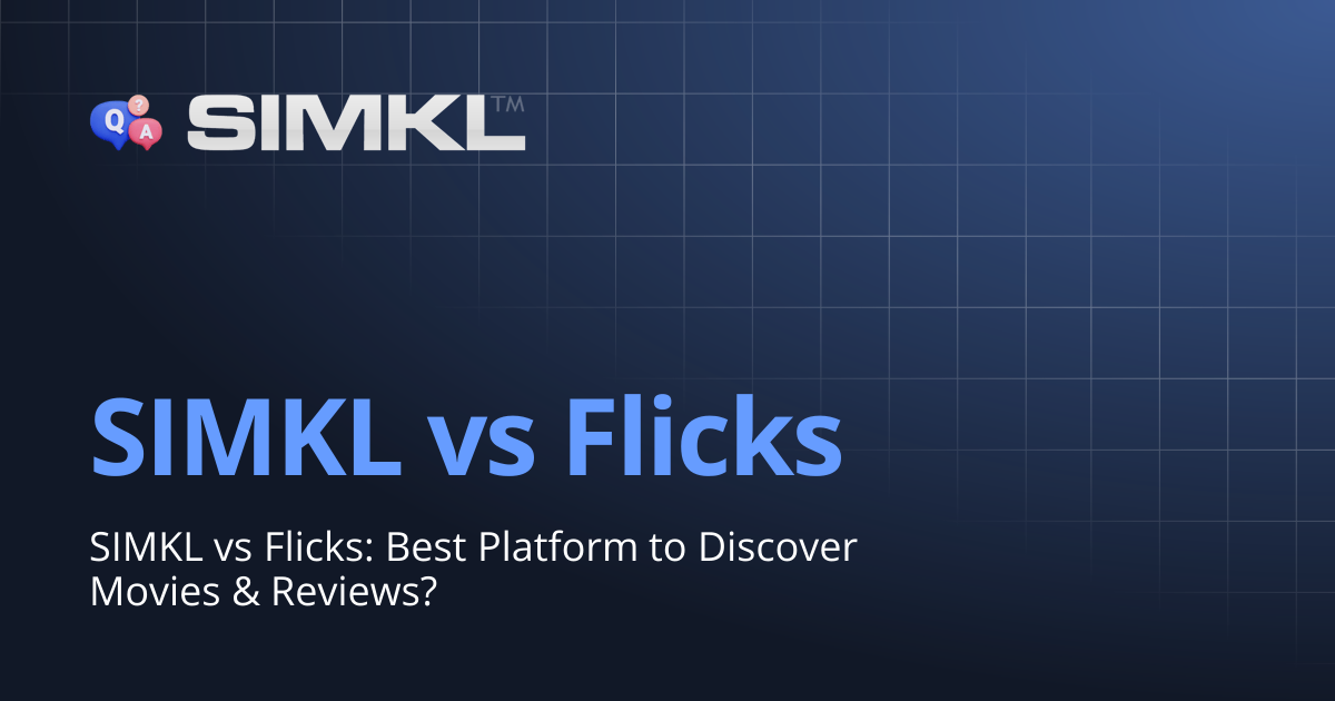 SIMKL vs Flicks | How to use Simkl
