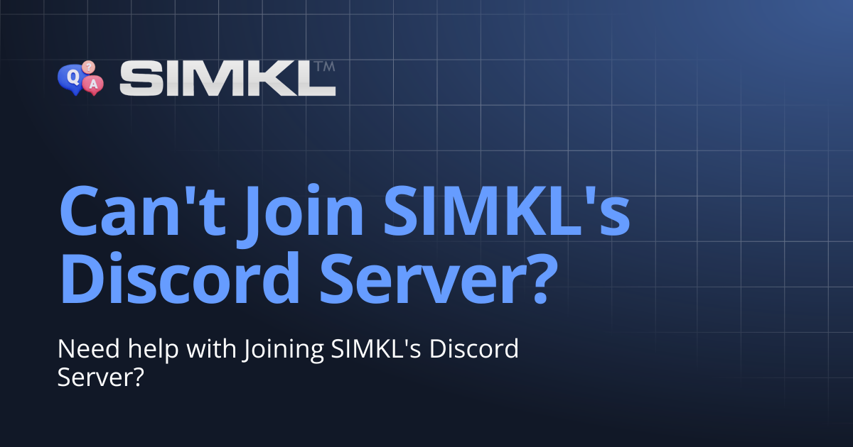 Can't Join SIMKL's Discord Server? | How to use Simkl