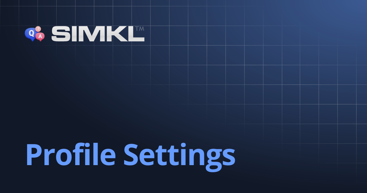 Profile Settings | How to use Simkl